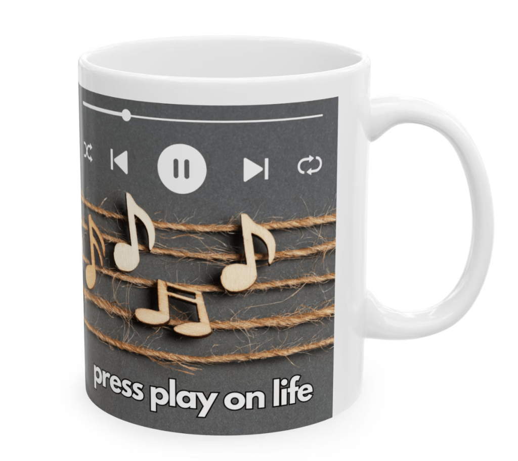 Press play on life music coffee mug