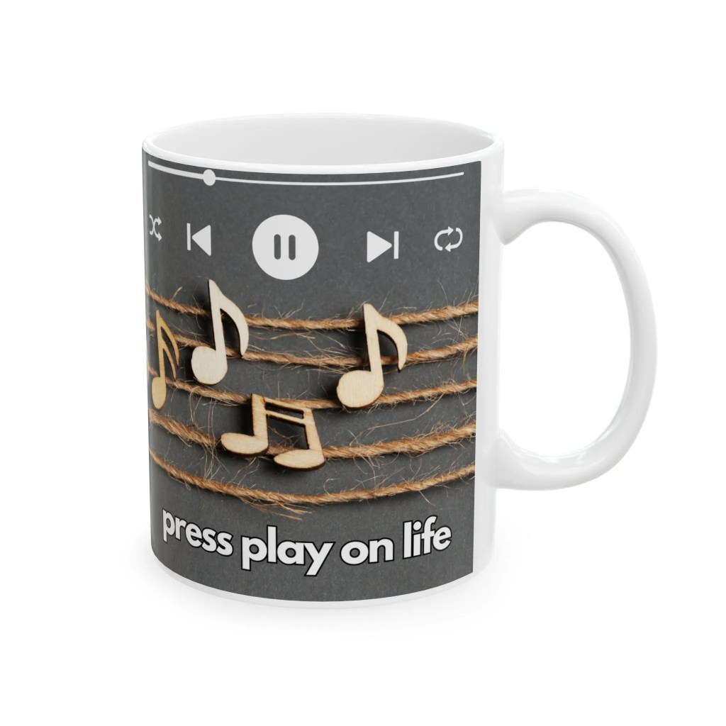 Press play on life coffee mug with music notes